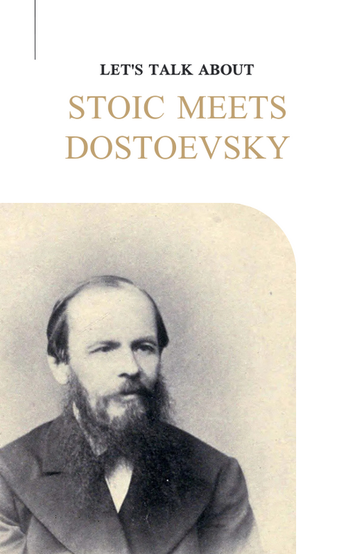 When Stoicism Meets Dostoevsky